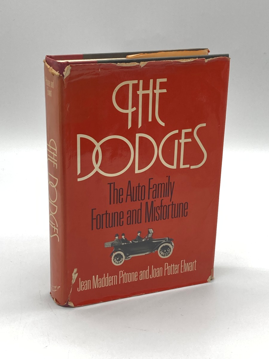 Image for The Dodges - the Auto Family Fortune & Misfortune (First Printing) The Dodges - the Auto Family Fortune & Misfortune (First Printing)
