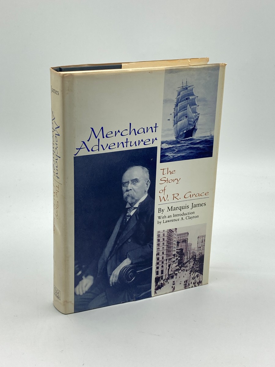 Image for Merchant Adventurer The Story of W. R. Grace Merchant Adventurer The Story of W. R. Grace