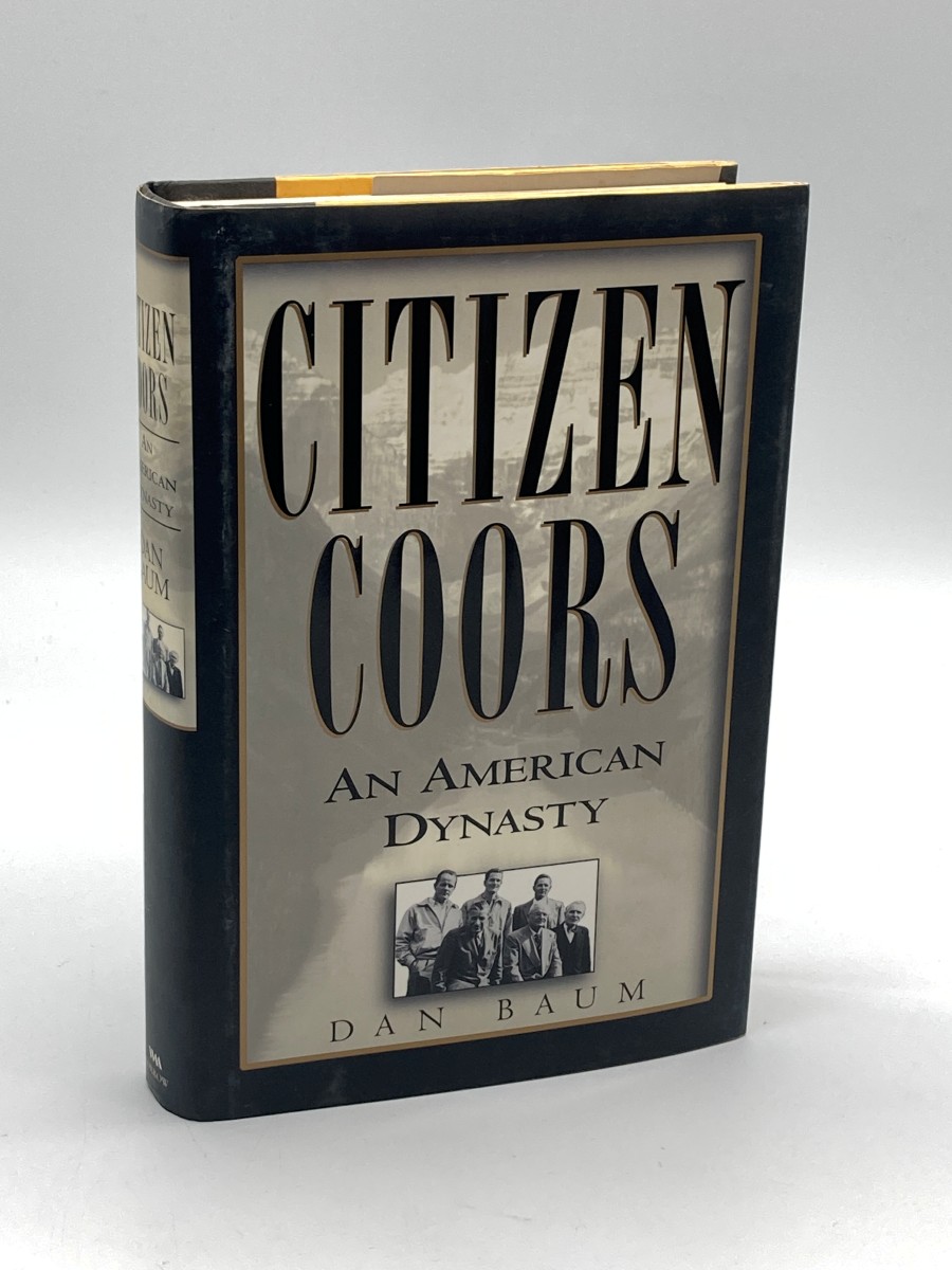 Image for Citizen Coors (First Printing) An American Dynasty Citizen Coors (First Printing) An American Dynasty