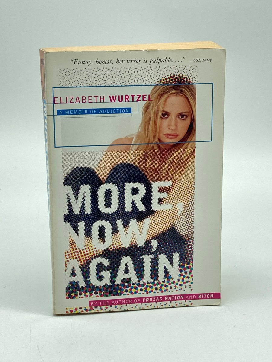 Image for More, Now, Again A Memoir of Addiction More, Now, Again A Memoir of Addiction