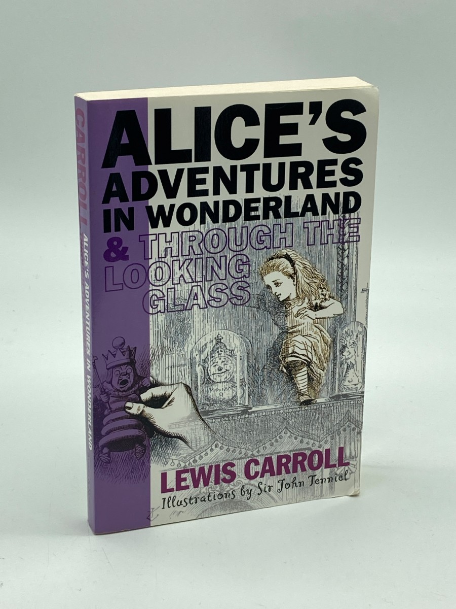 Alice's Adventures in Wonderland and through the Looking-Glass