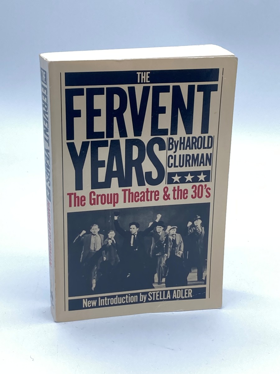 Image for The Fervent Years The Group Theatre & the 30's The Fervent Years The Group Theatre & the 30's
