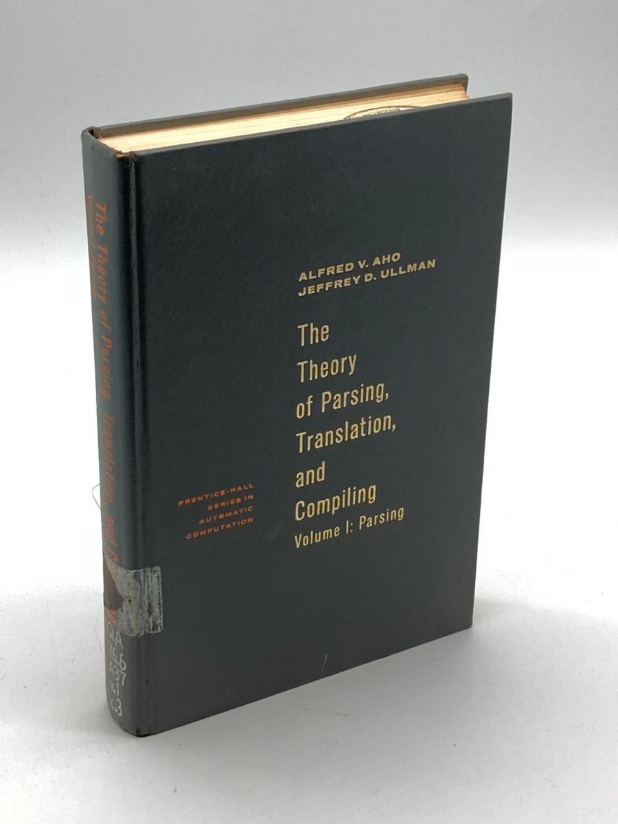 The Theory of Parsing, Translation, and Compiling