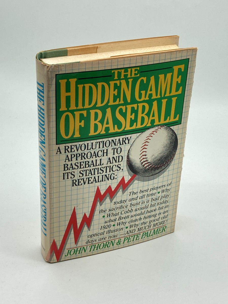 The Hidden Game of Baseball (Signed) A Revolutionary Approach to Baseball and its Statistics