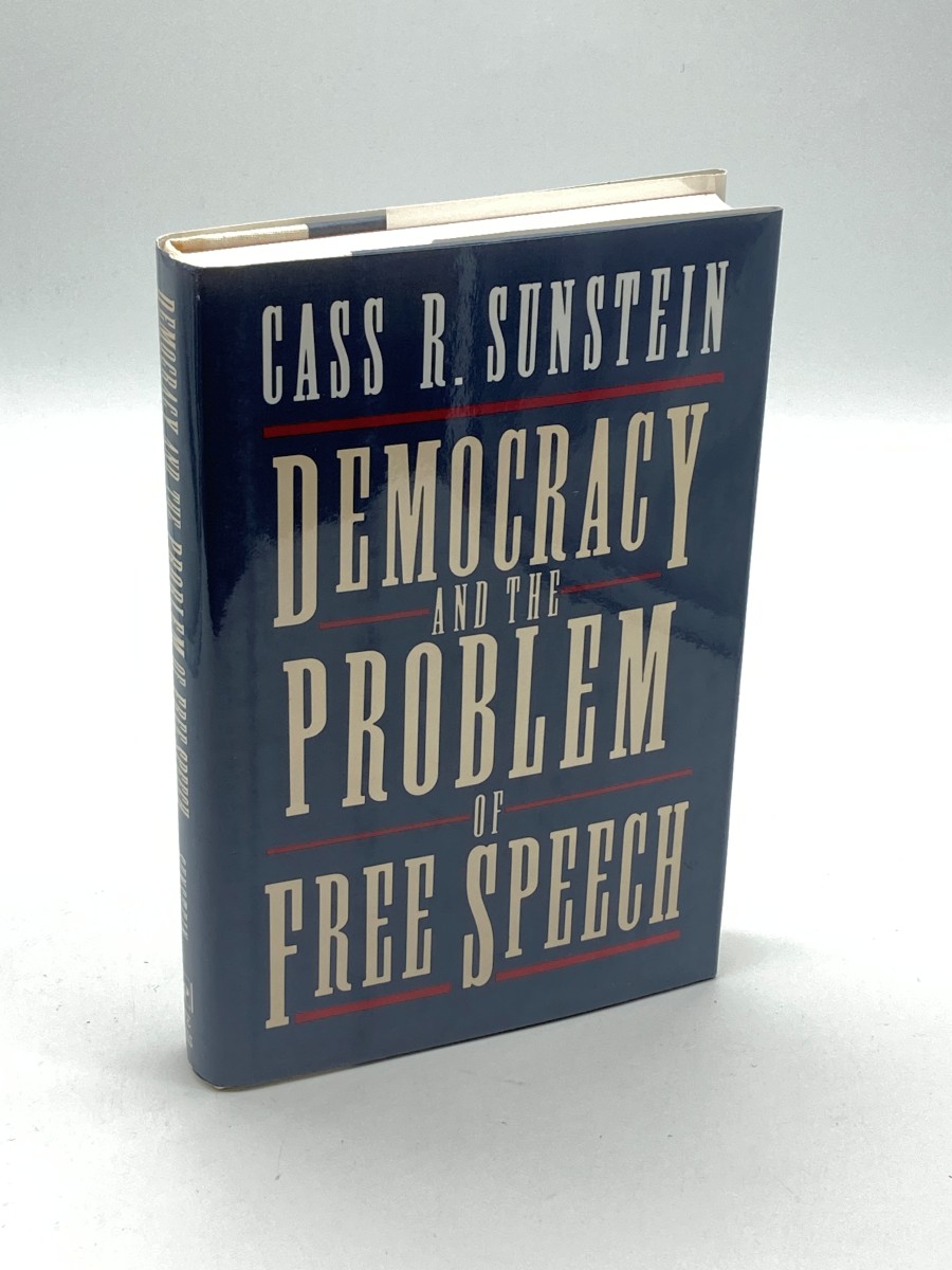 Democracy and the Problem of Free Speech (First Printing)