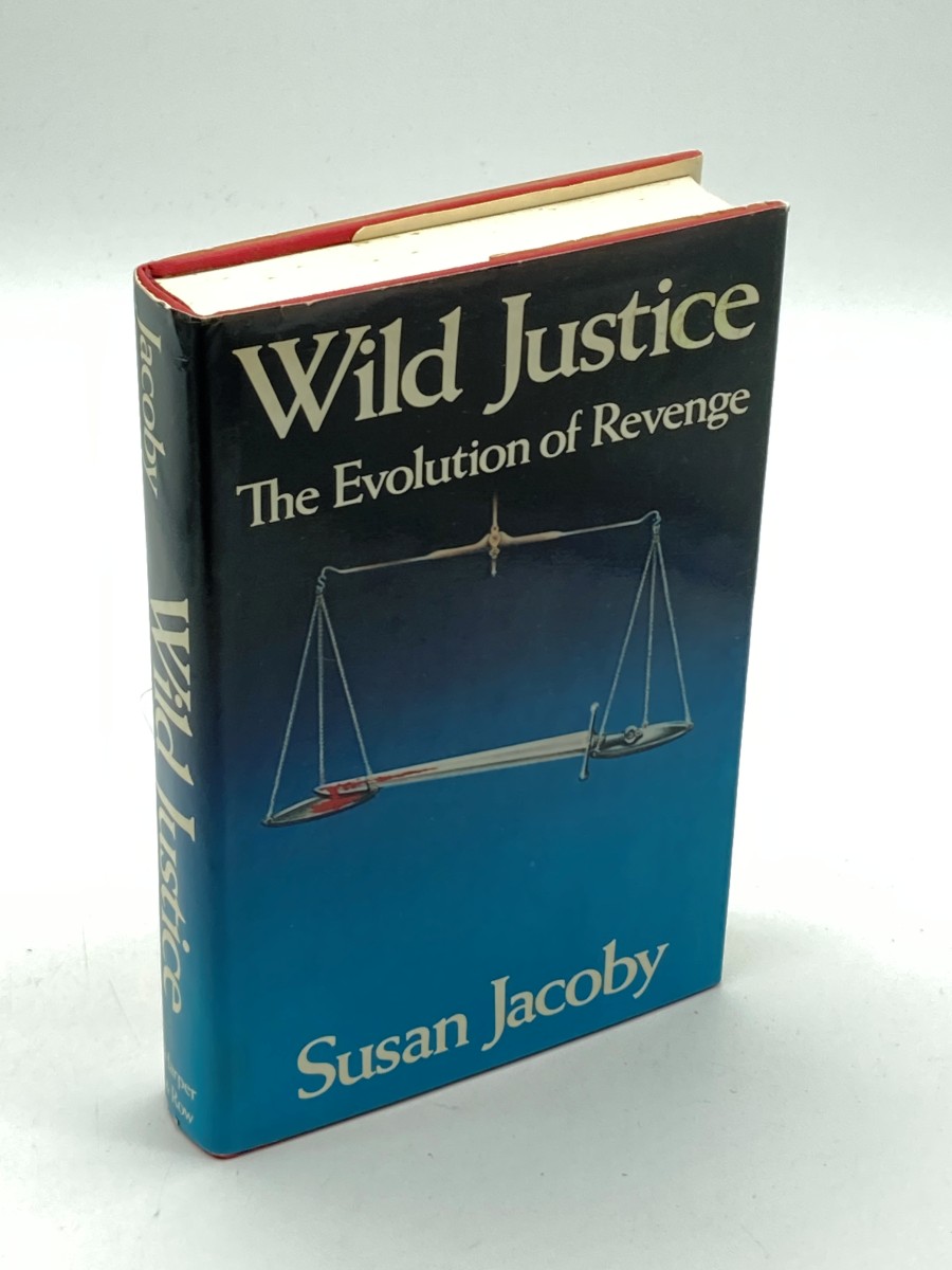 Wild Justice (First Printing) The Evolution of Revenge