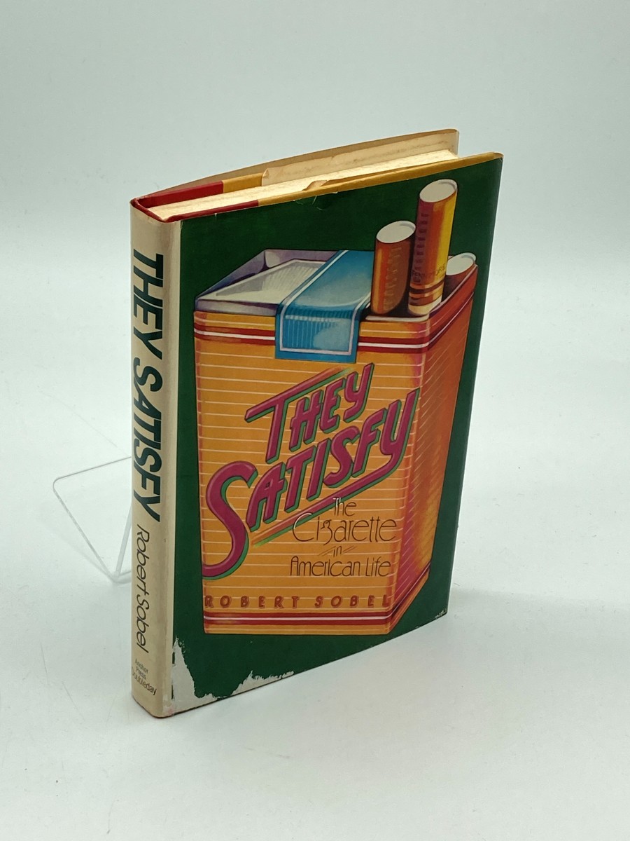 They Satisfy The Cigarette in American Life