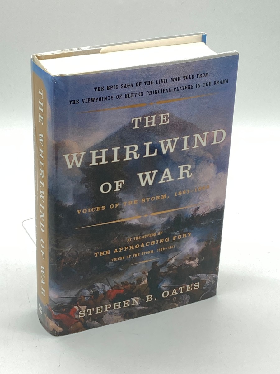 The Whirlwind of War Voices of the Storm, 1861-1865