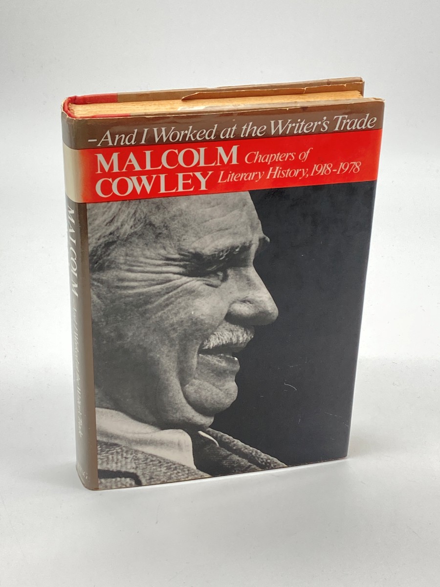 And I Worked At the Writer's Trade Chapters of Literary History, 1918-1978