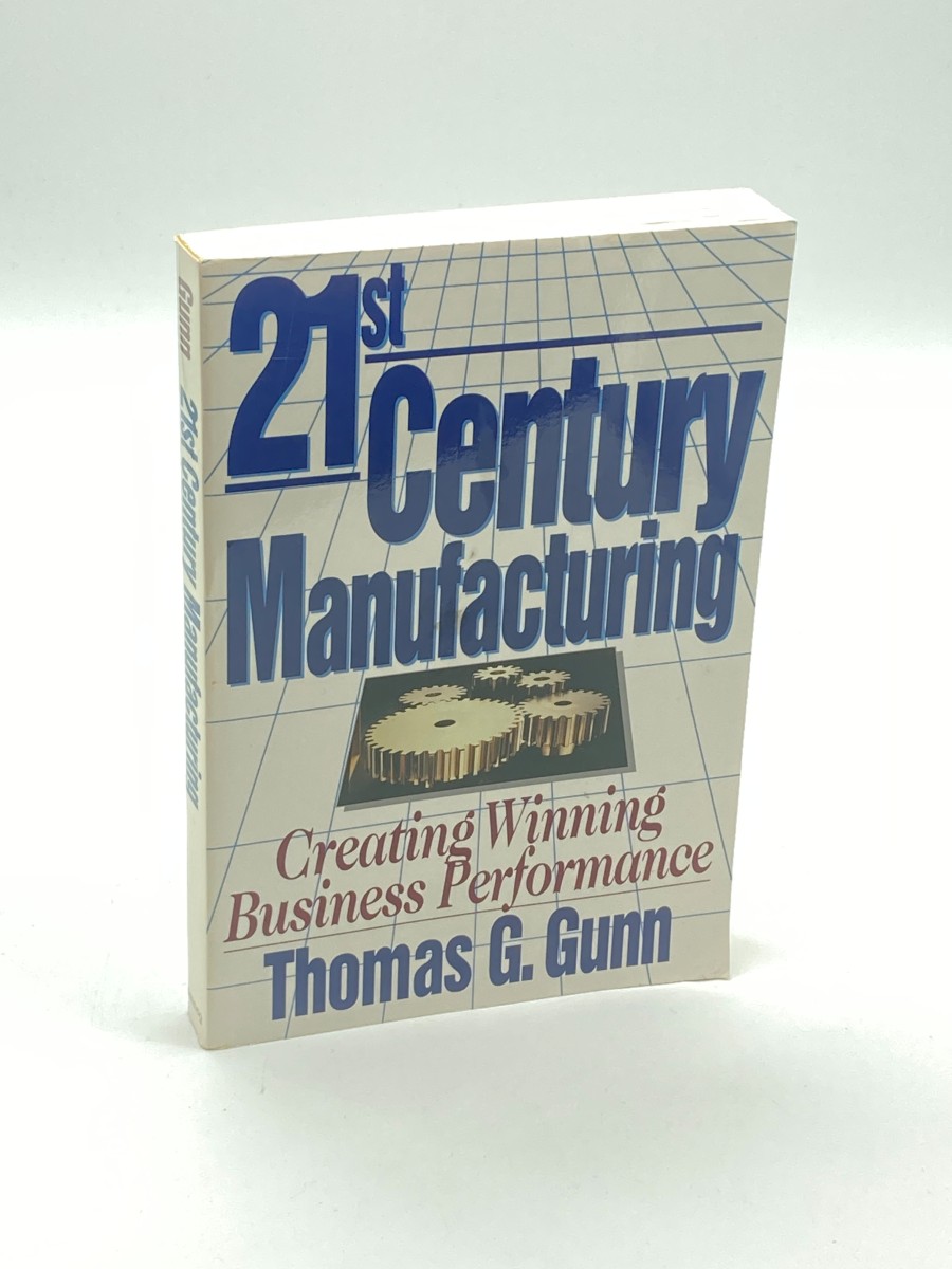 21st Century Manufacturing (First Printing) Creating Winning Business Performance
