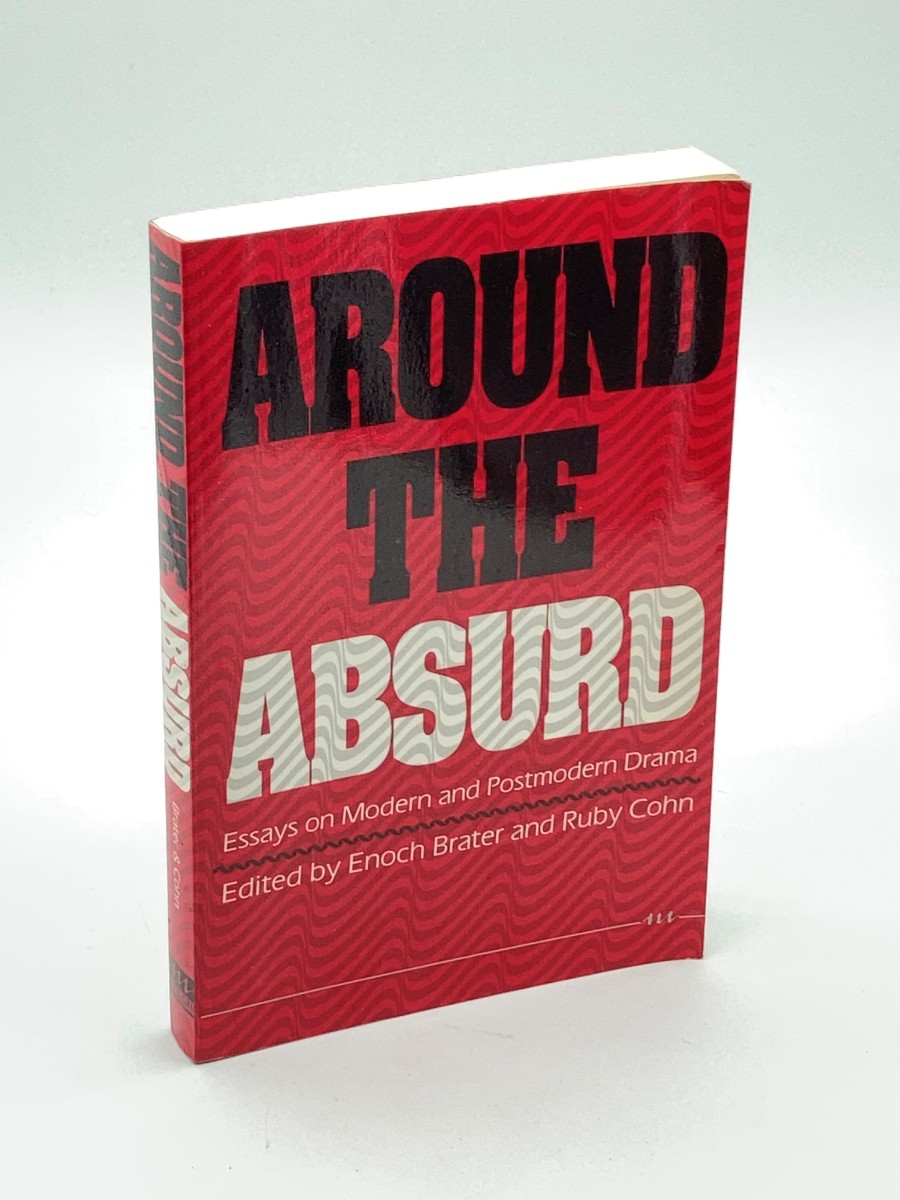 Around the Absurd Essays on Modern and Postmodern Drama