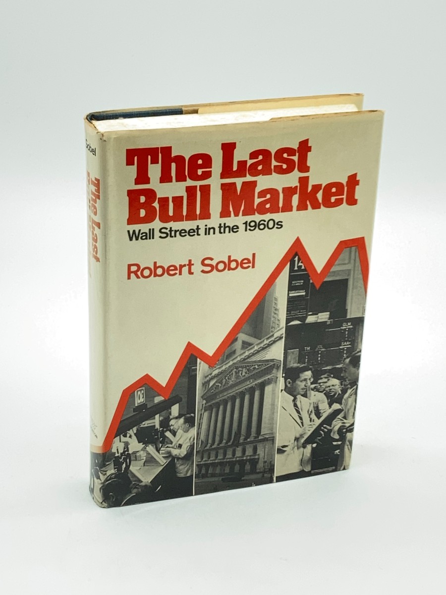 The Last Bull Market Wall Street in the 1960'S