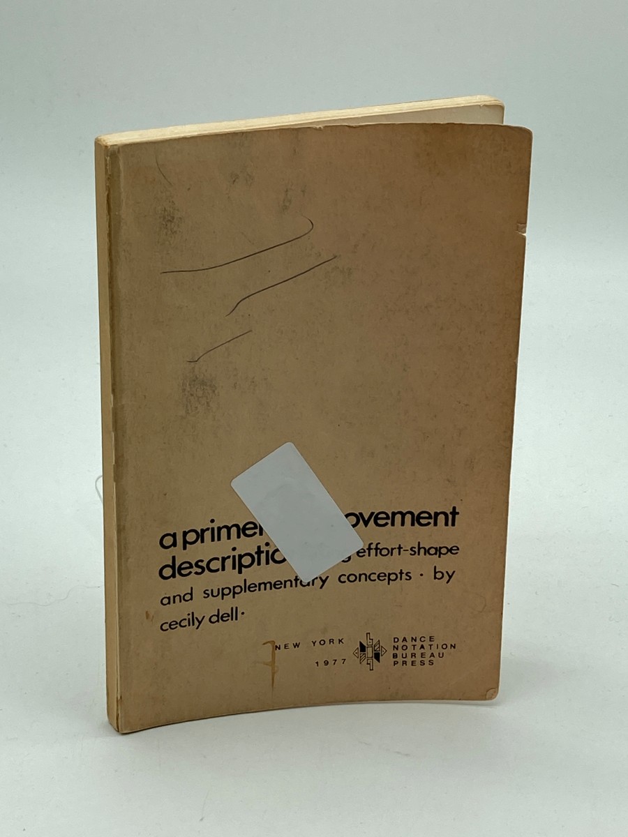 A Primer for Movement Description Using Effort Shape and Supplementary Concepts