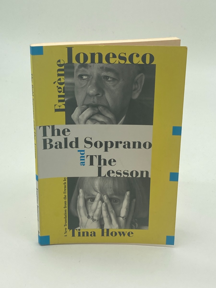 The Bald Soprano and the Lesson Two Plays -- a New Translation