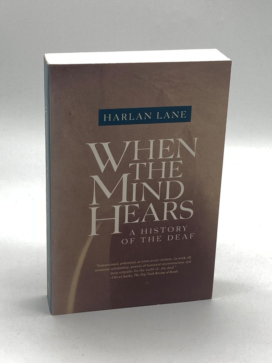 When the Mind Hears A History of the Deaf