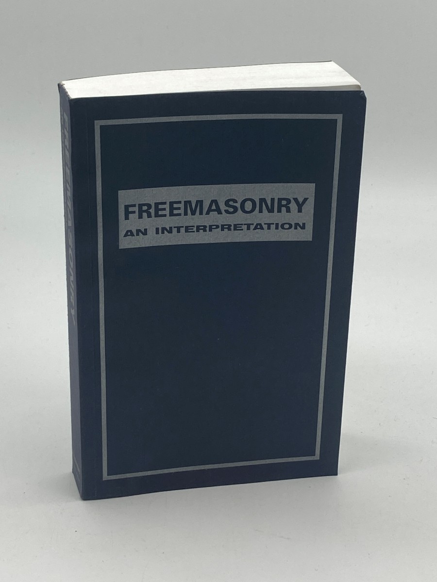 Freemasonry An Interpretation