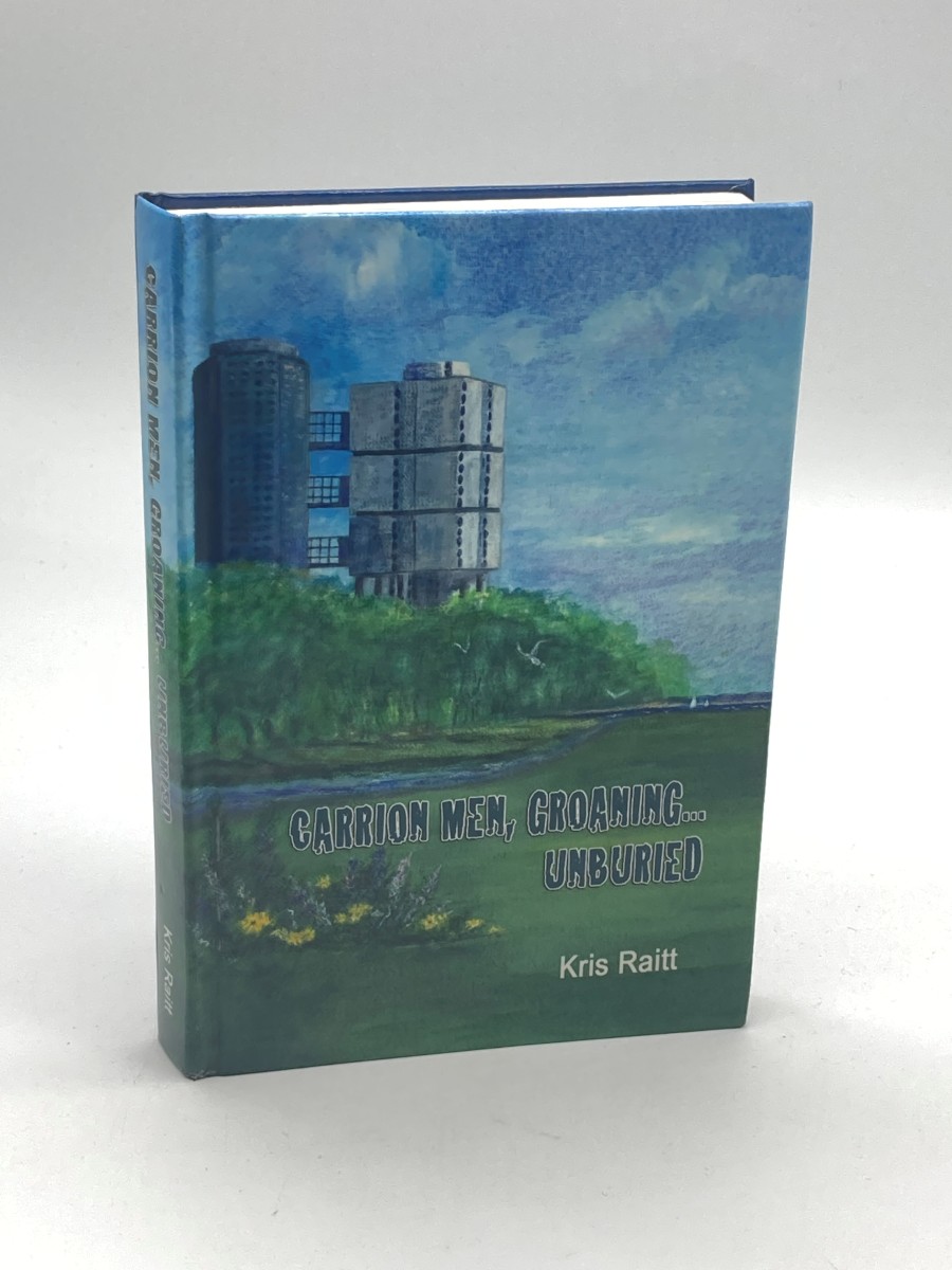 Carrion Men, Groaning. Unburied