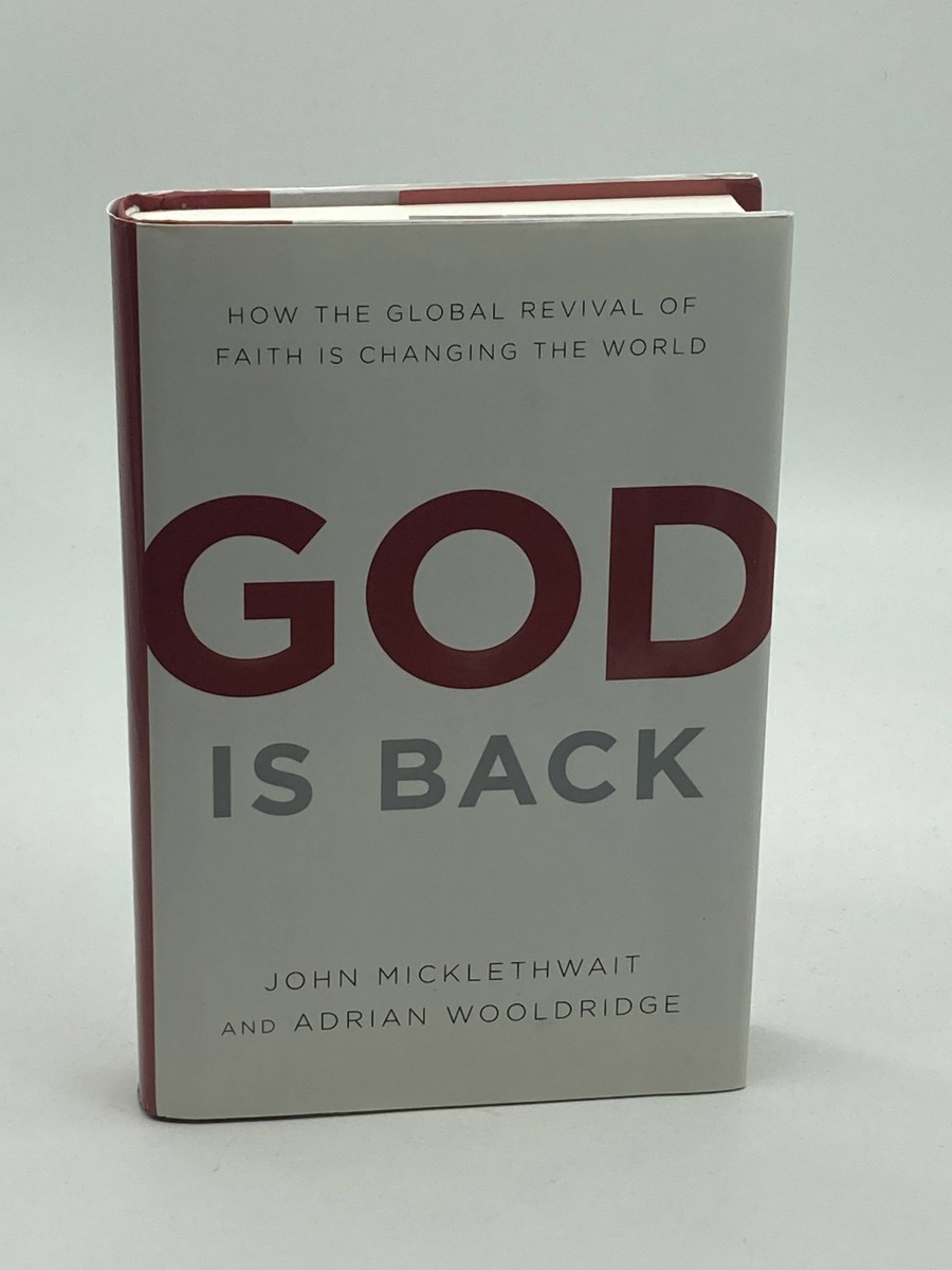 God is Back How the Global Revival of Faith is Changing the World