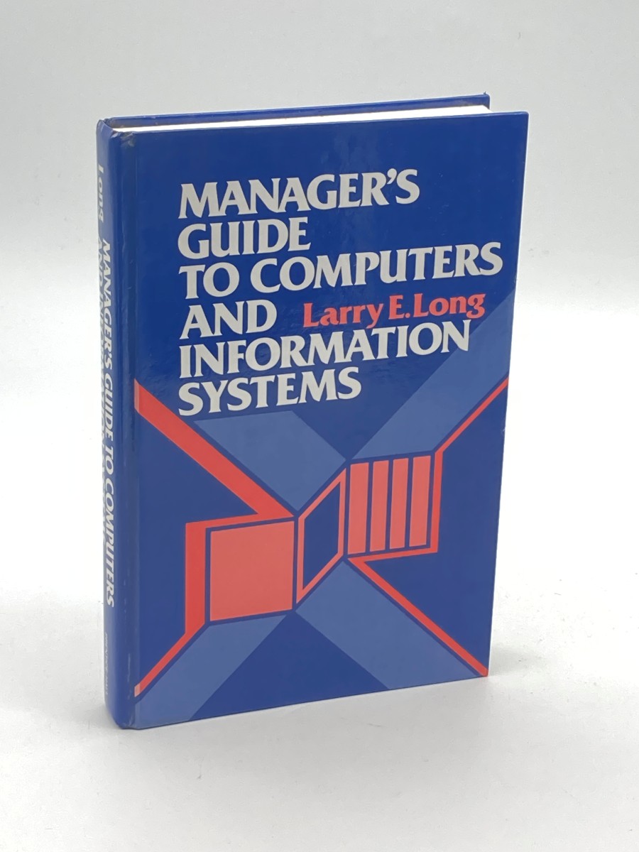 Managers' Guide to Computers and Information Systems (First Printing)