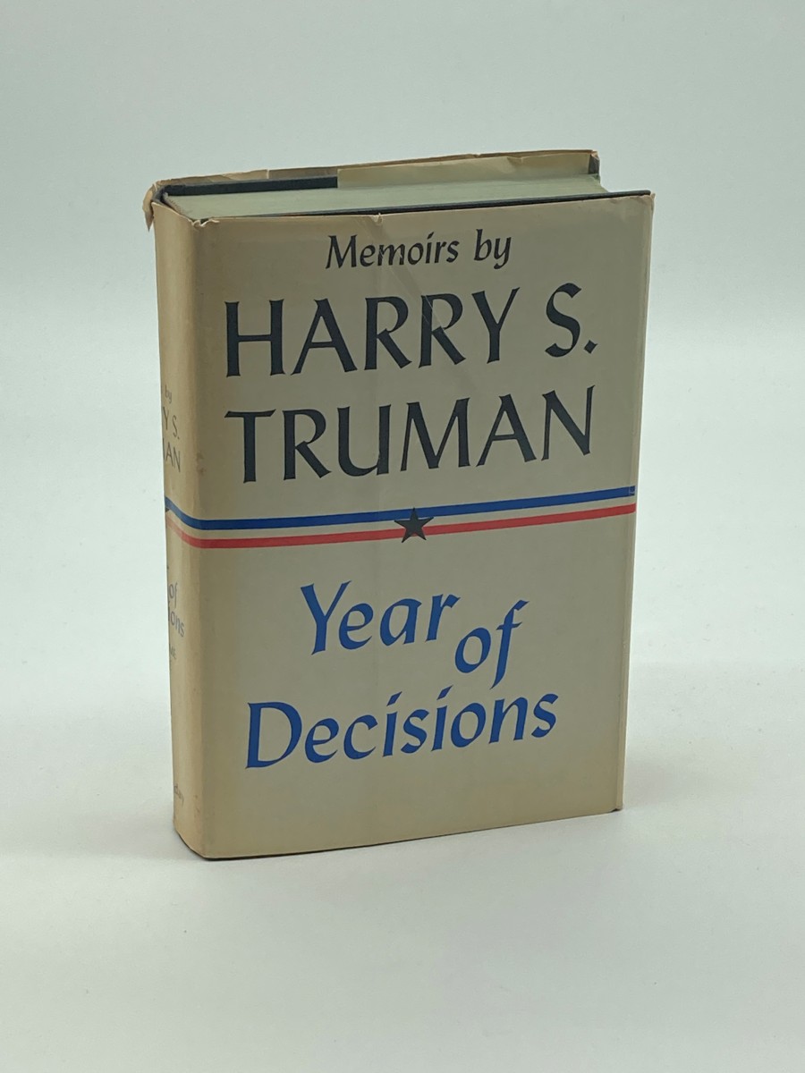 Memoirs by Harry S. Truman Volume 1 Year of Decisions
