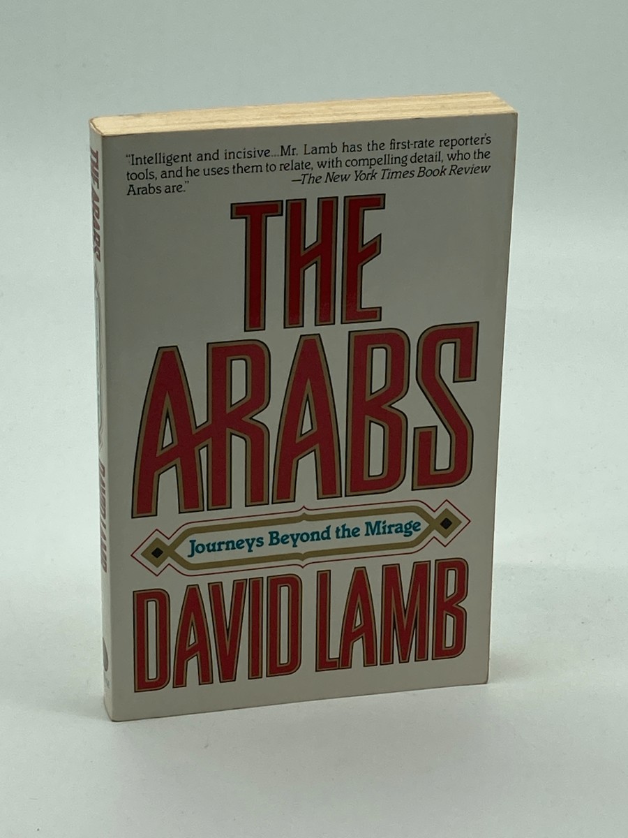 Arabs Journeys Beyond the Mirage