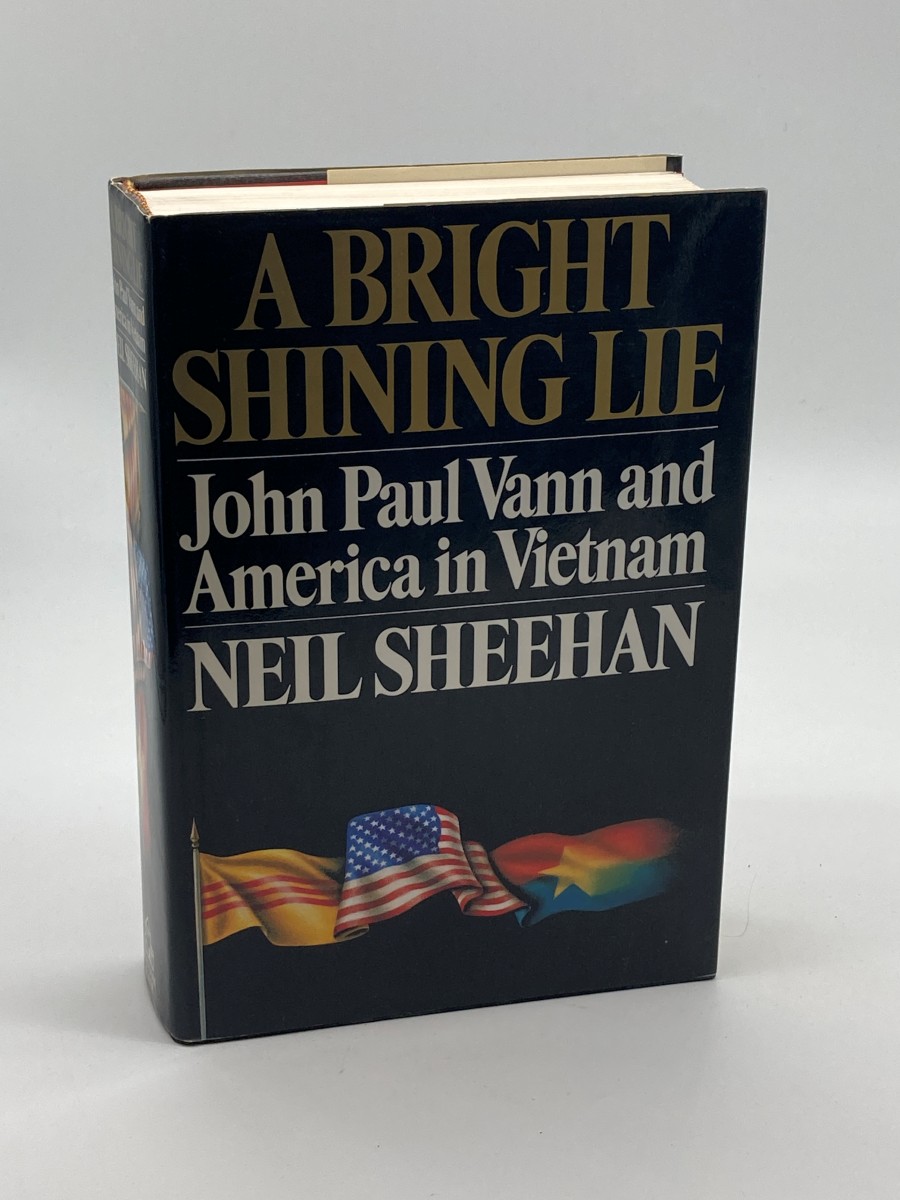A Bright Shining Lie John Paul Vann and America in Vietnam