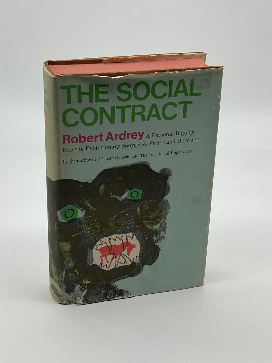 The Social Contract A Personal Inquiry Into the Evolutionary Sources of Order and Disorder