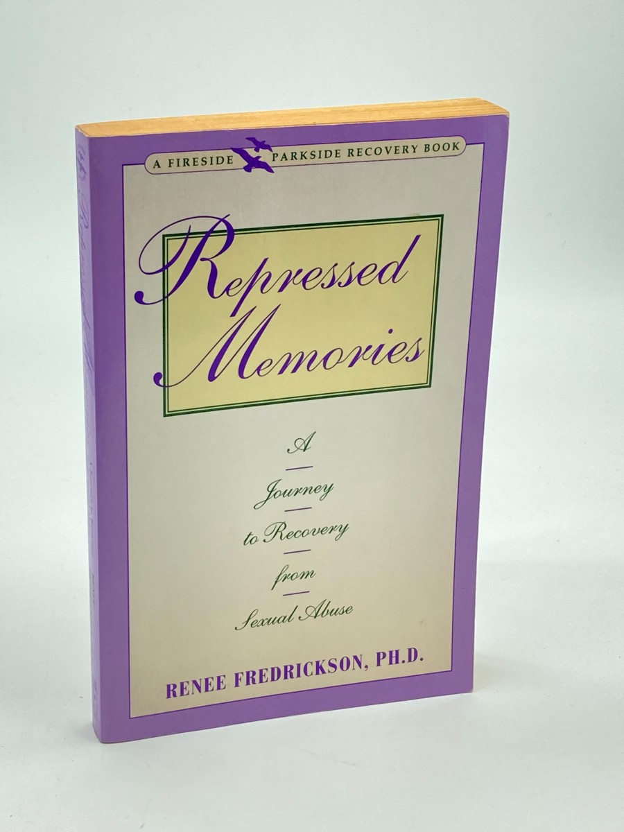 Repressed Memories A Journey to Recovery from Sexual Abuse