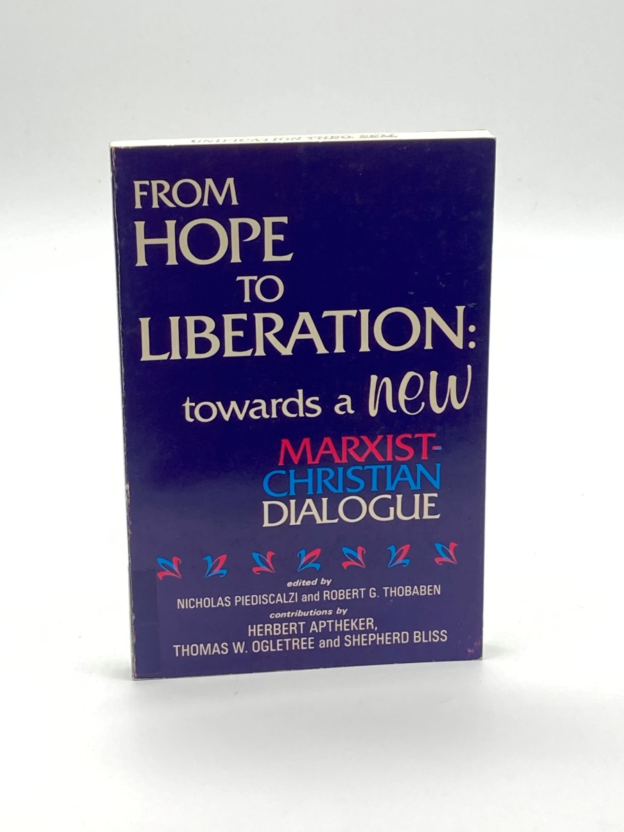 From Hope to Liberation; Towards a New Marxist-Christian Dialogue
