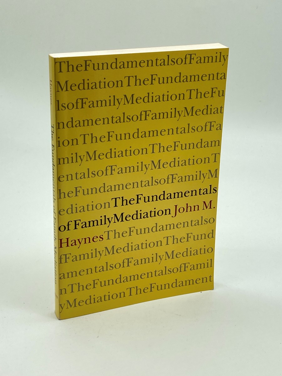 The Fundamentals of Family Mediation