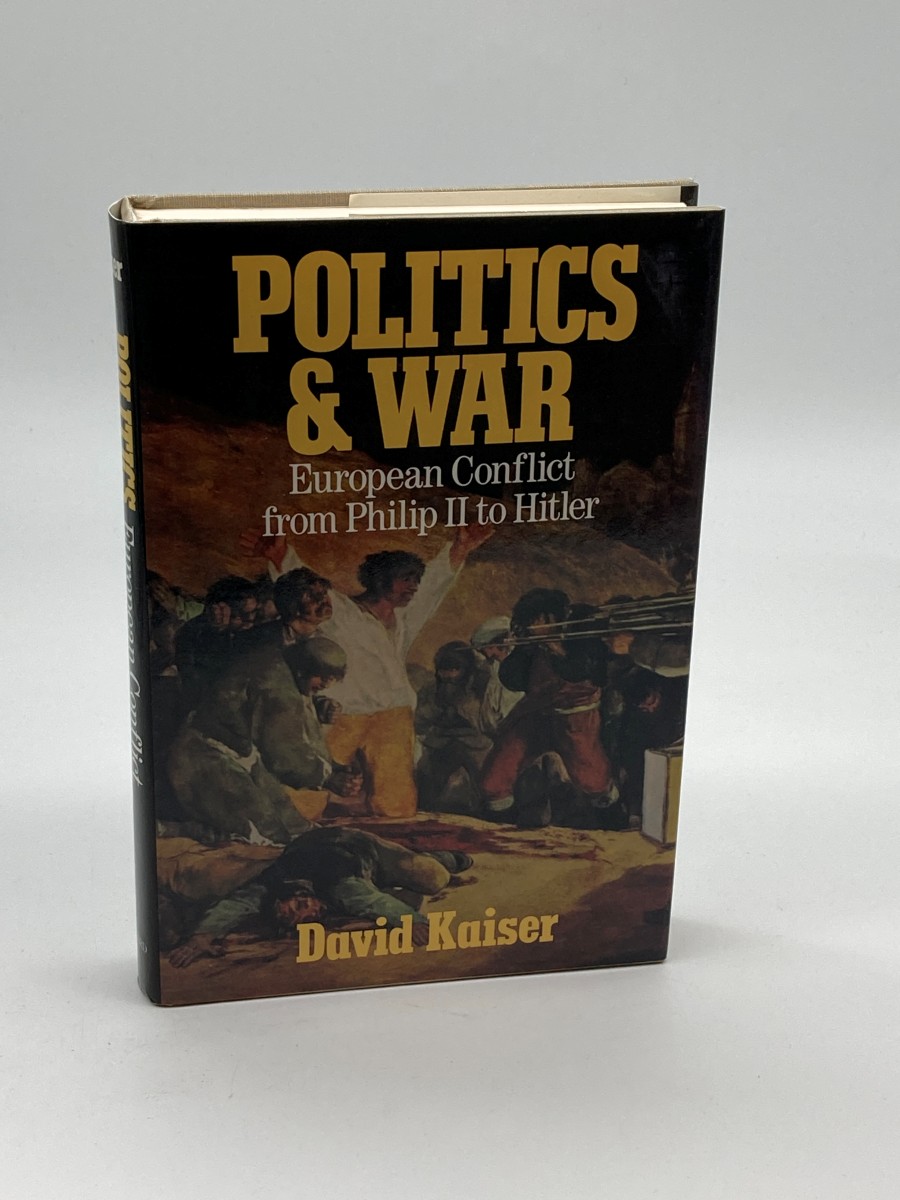 Politics and War European Conflict from Philip II to Hitler