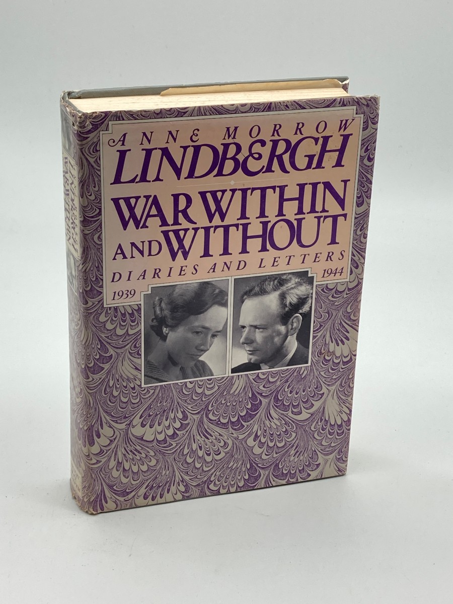 War Within and Without Diaries and Letters of Anne Morrow Lindbergh, 1939-1944
