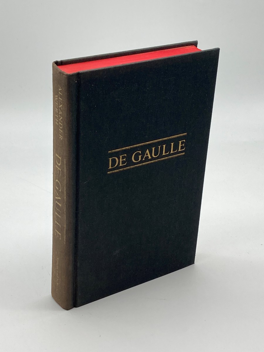 De Gaulle (First Printing) A Political Biography