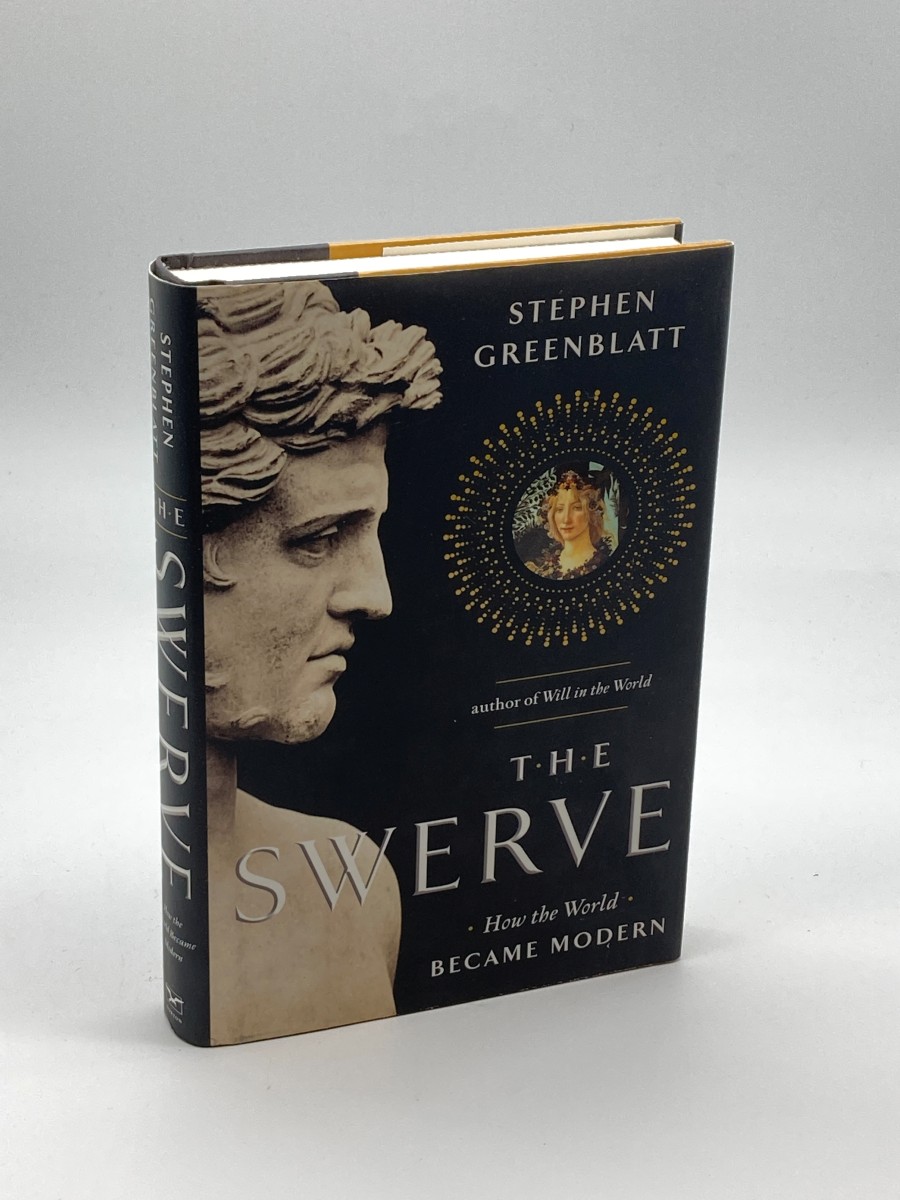 The Swerve (First Printing) How the World Became Modern