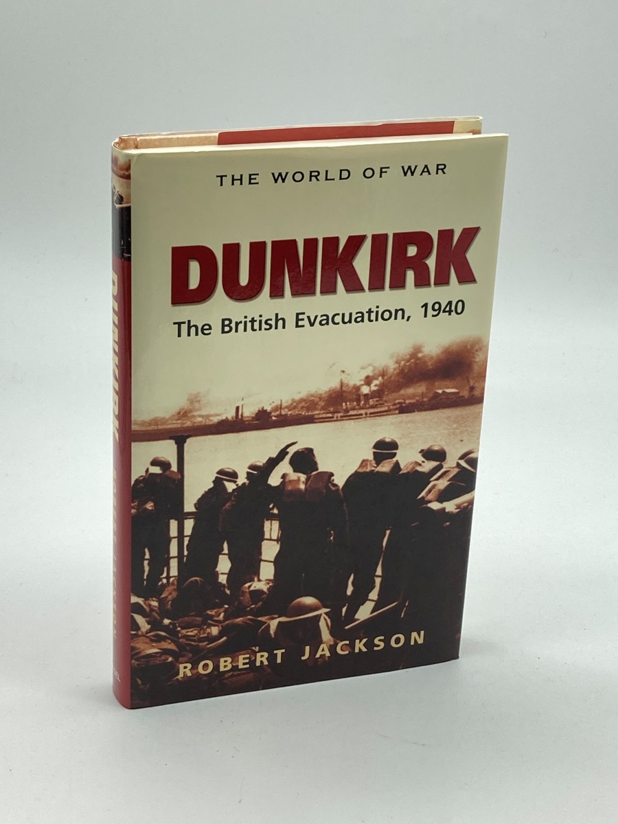 Dunkirk The British Evacuation, 1940