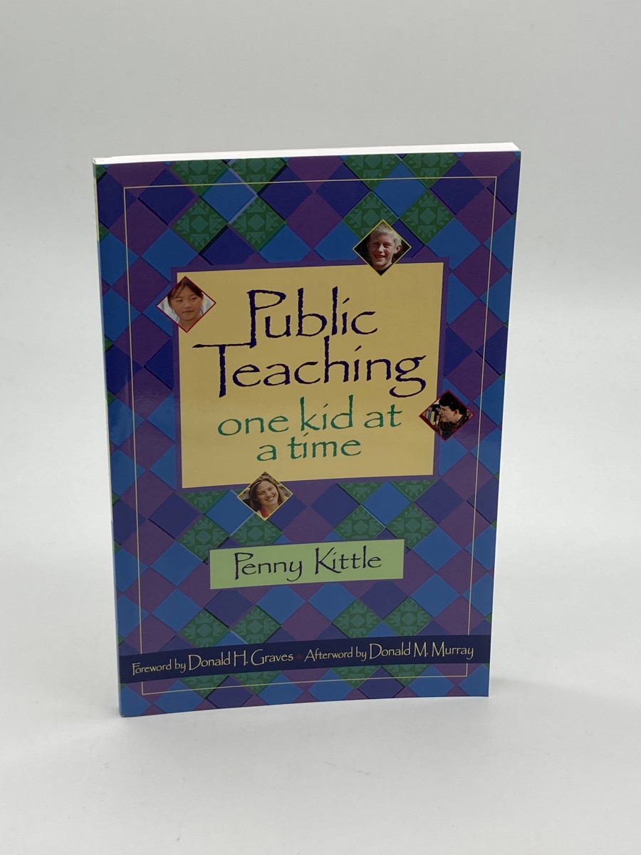 Public Teaching (First Printing) One Kid At a Time