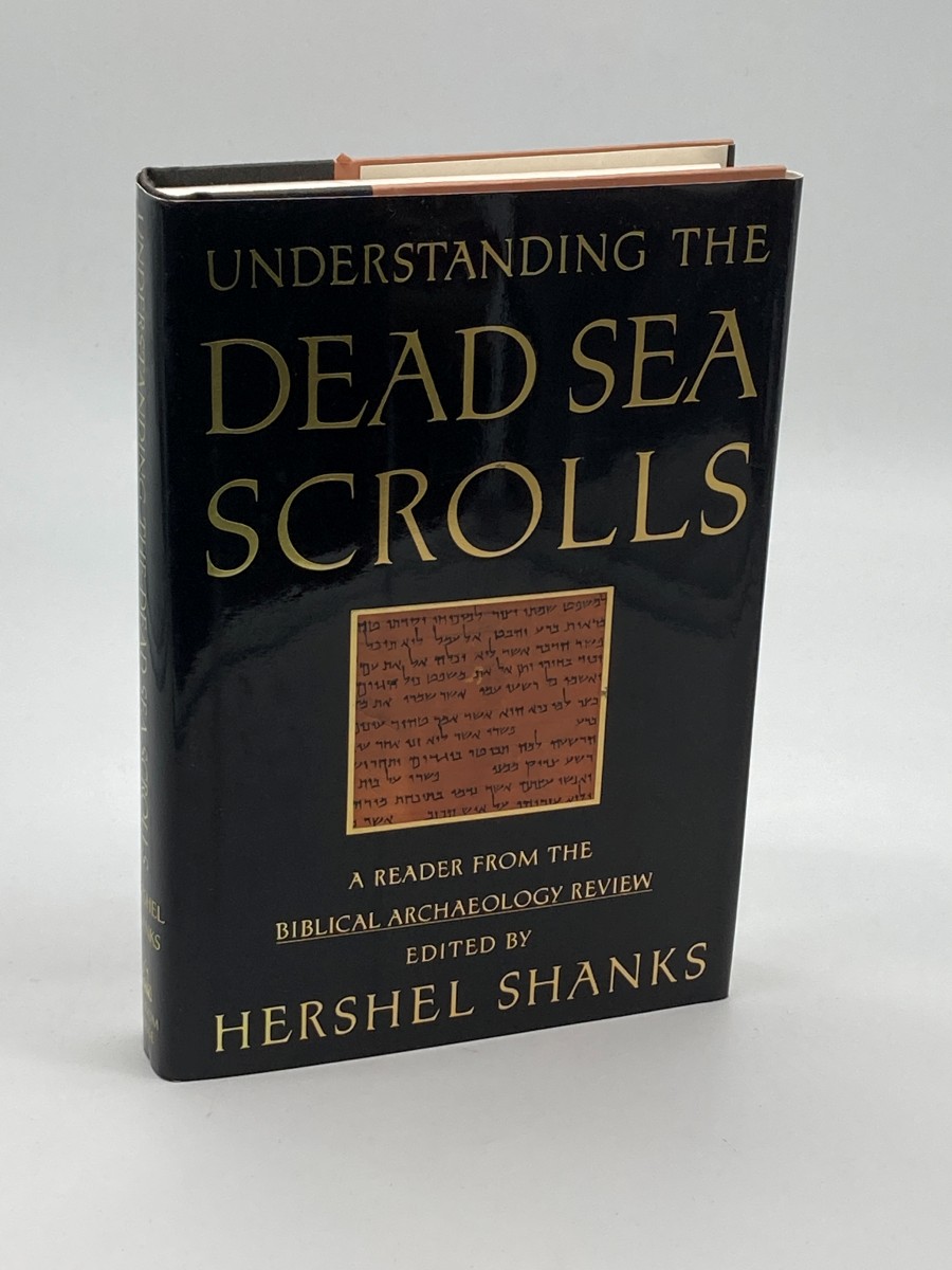 Understanding the Dead Sea Scrolls A Reader from the Biblical Archaeology Review