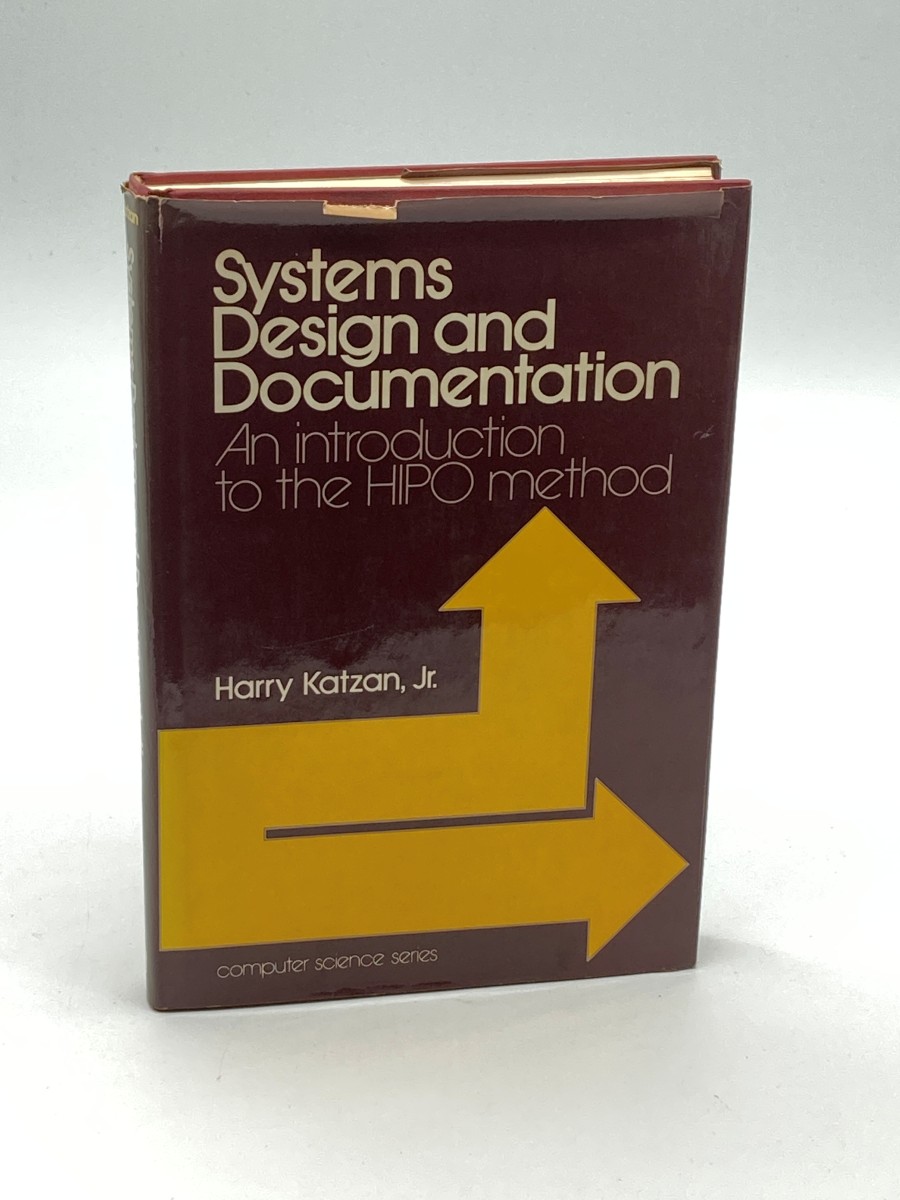 Systems Design and Documentation (First Printing) An Introduction to the HIPO Method