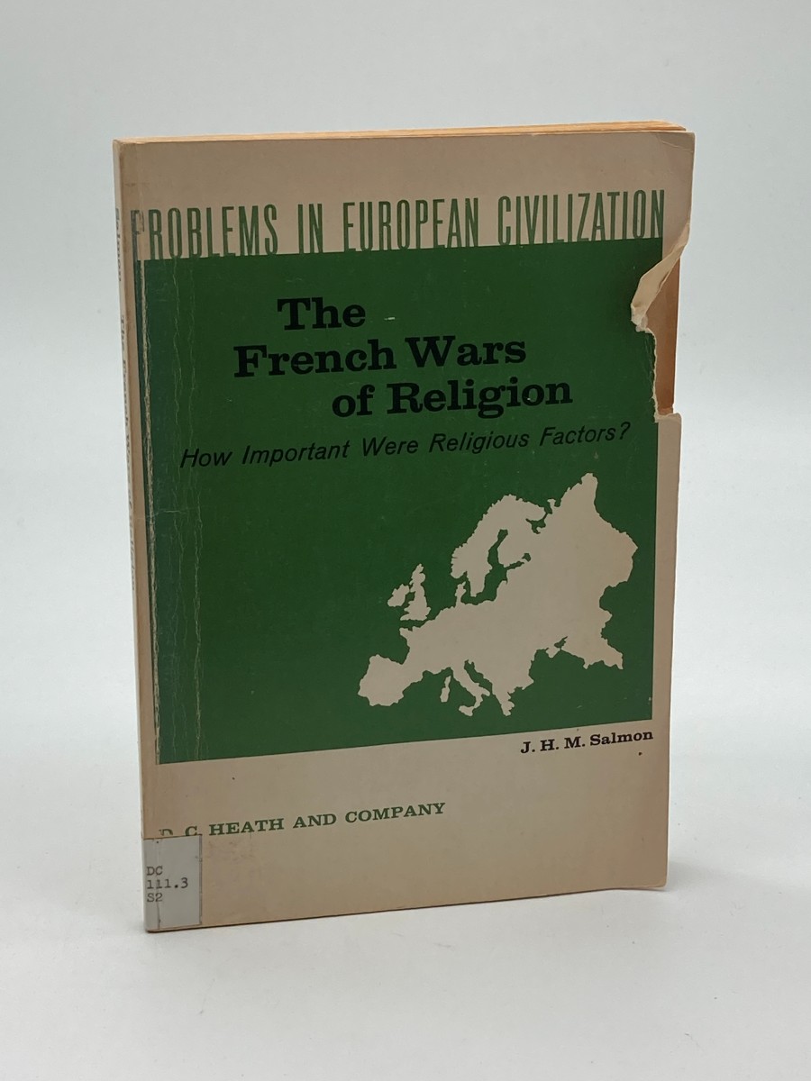The French Wars of Religion How Important Were Religionus Factors