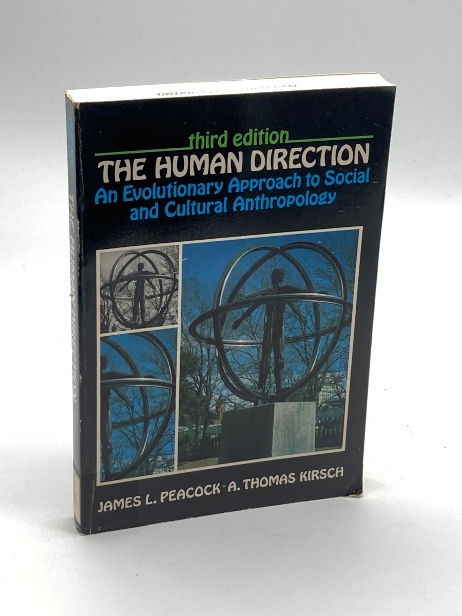 The Human Direction An Evolutionary Approach to Social and Cultural Anthropology