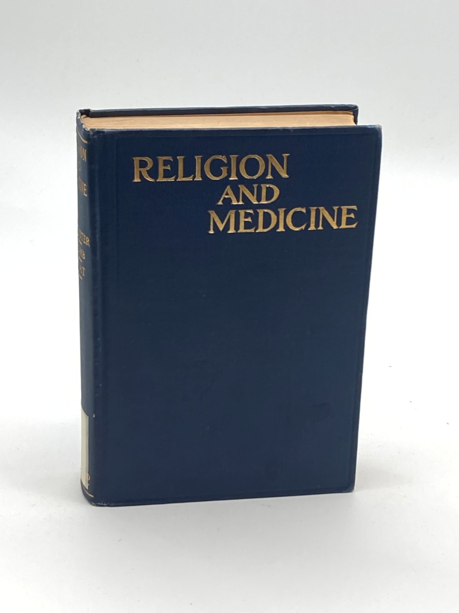 Religion and Medicine (1908) The Moral Control of Nervous Disorders