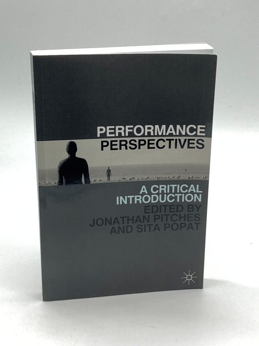 Performance Perspectives A Critical Introduction