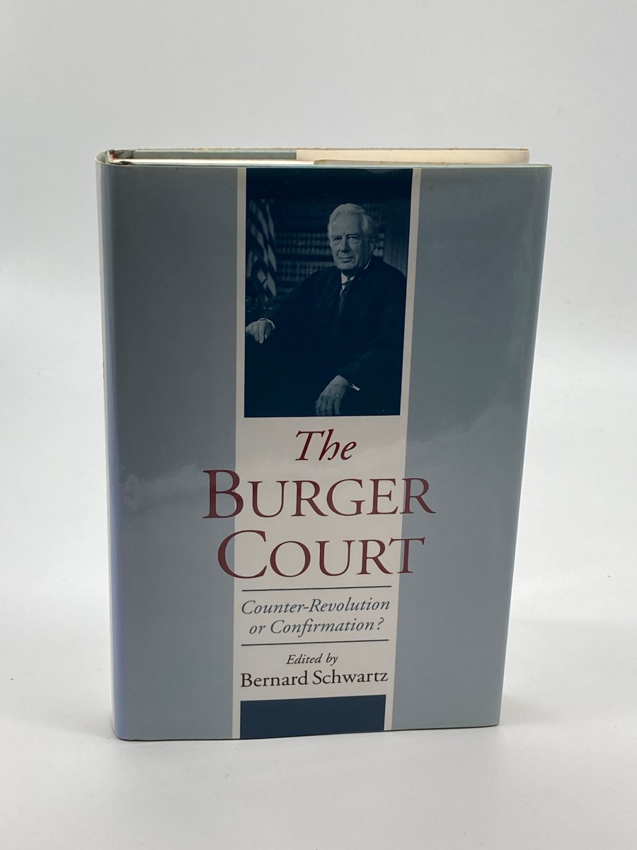 The Burger Court (First Printing) Counter-Revolution or Confirmation
