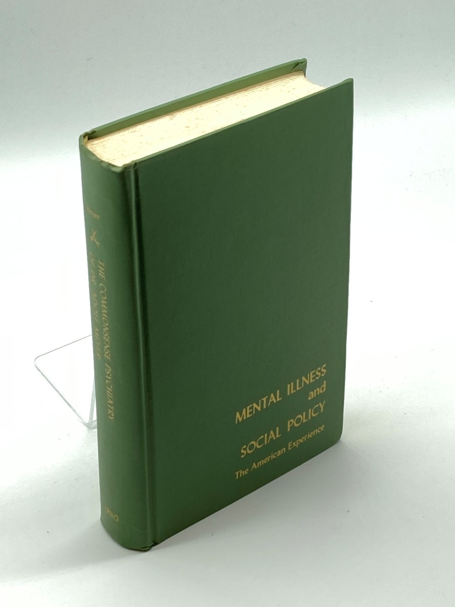 Commonsense Psychiatry of Dr. Adolf Meyer Fifty Two Selected Papers