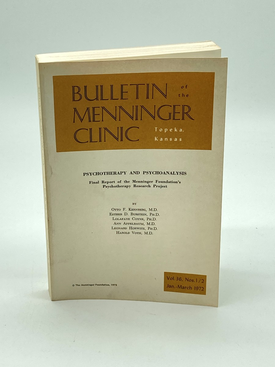 Bulletin of the Menninger Clinic Vol. 36, Nos. 1/2, Jan. - March 1972 Psychotherapy and Psychoanalysis