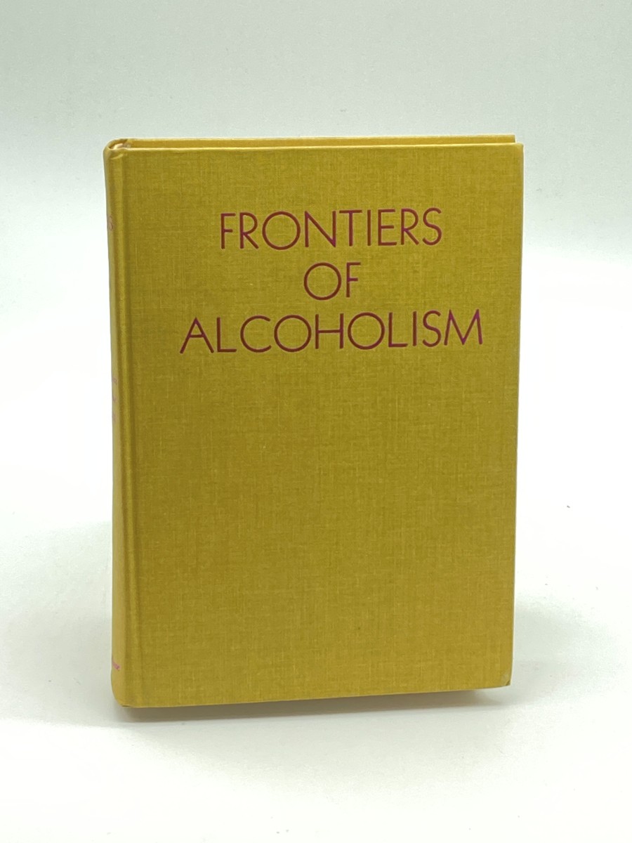 Frontiers of Alcoholism