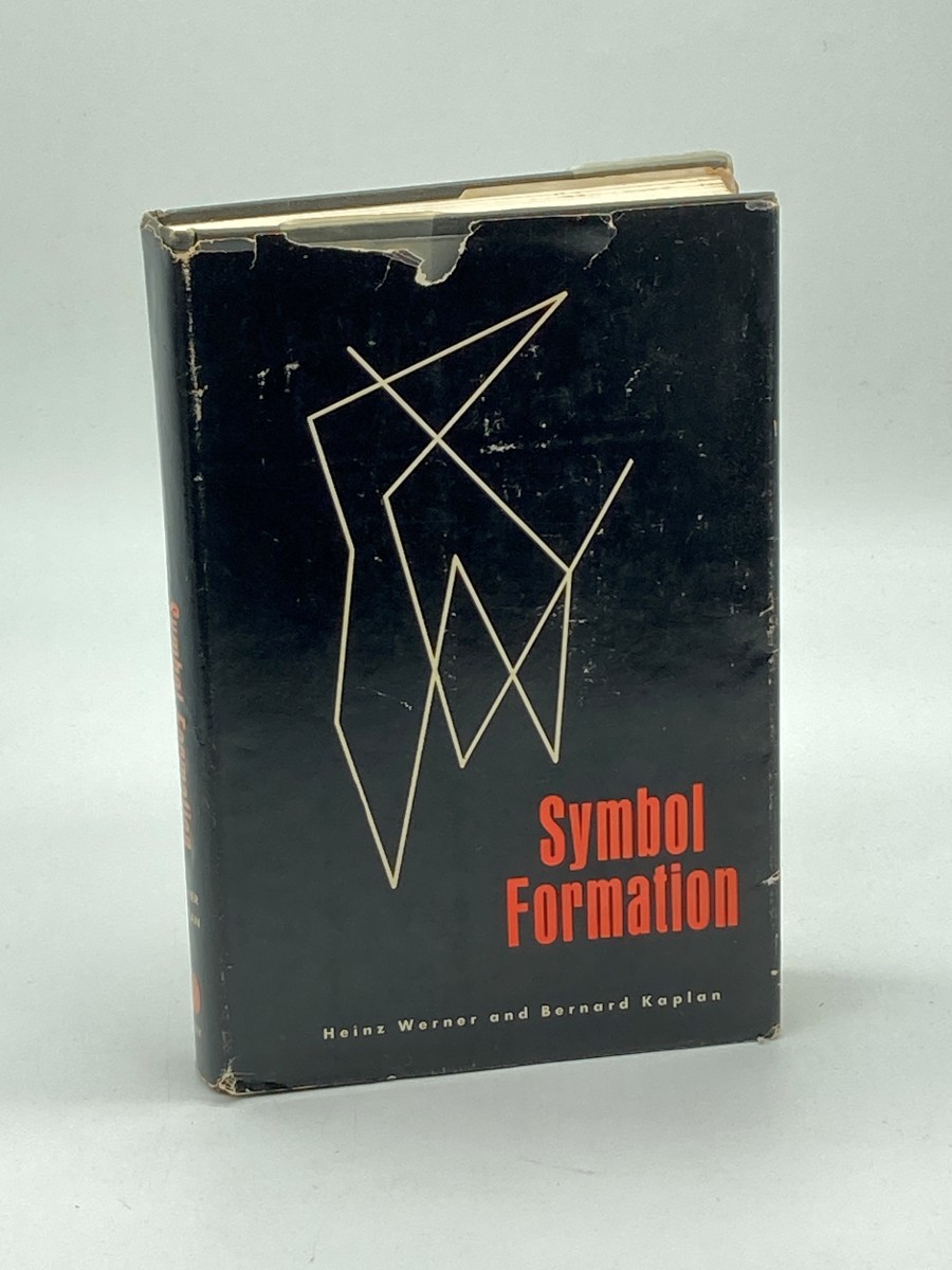 Symbol Formation An Organismic-Developmental Approach to Language and the Expression of Though