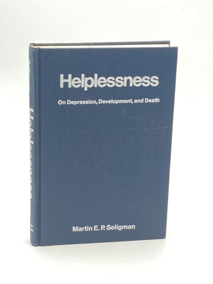 Helplessness On Depression, Development, and Death