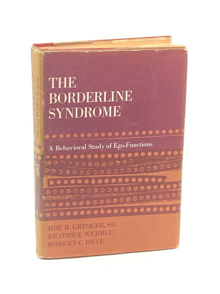 The Borderline Syndrome (Signed) A Behavioral Study of Ego-Functions