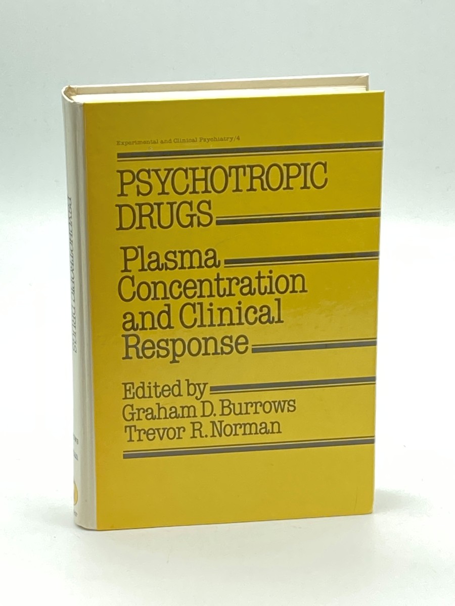 Psychotropic Drugs (First Printing) Plasma Concentration and Clinical Response
